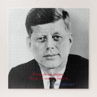 JFK John F. Kennedy Quote Things do not happen