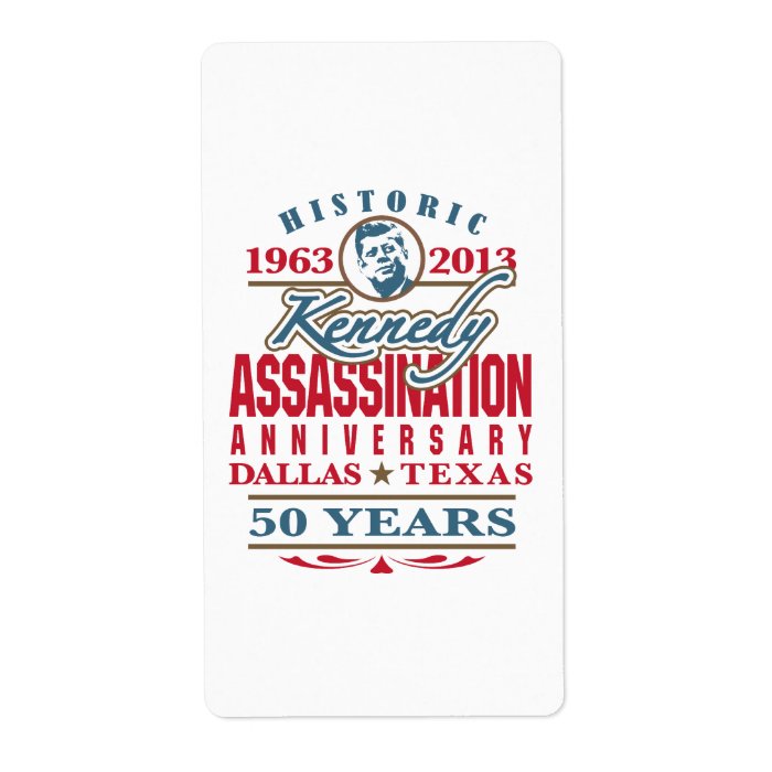 JFK Kennedy Assassination Anniversary 1963   2013 Labels