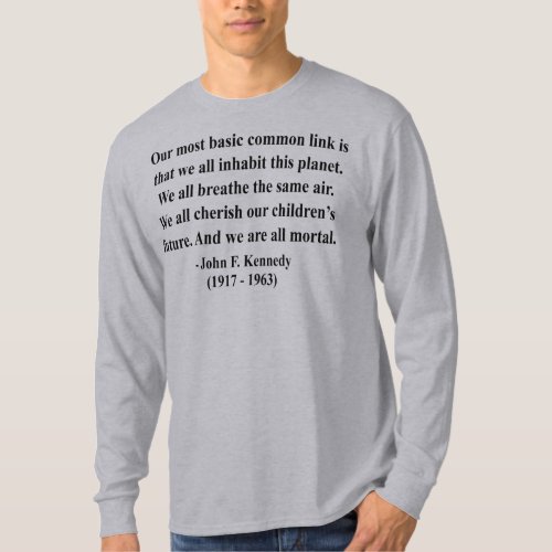 JFK Quote 2a T_Shirt