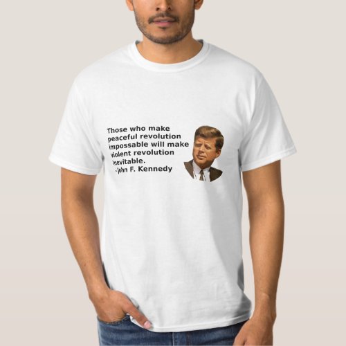 JFK Revolution Quote T_Shirt