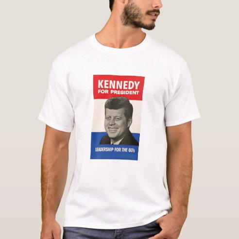 John F Kennedy T-Shirts - John F Kennedy T-Shirt Designs | Zazzle