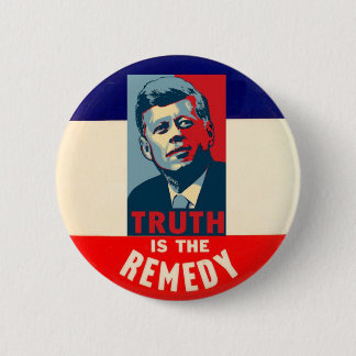 JFK: Truth is the Remedy Pinback Button