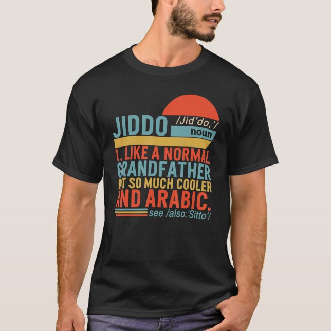 Jiddo Noun Definition Arabic Grandfather Fathers D T-Shirt (Front)