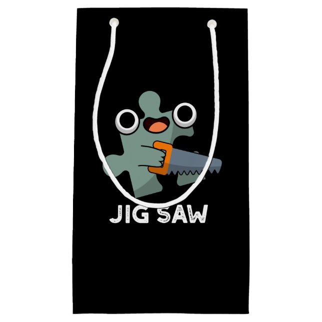 Jig Saw Funny Jigsaw Tool Pun Dark BG Small Gift Bag (Front)