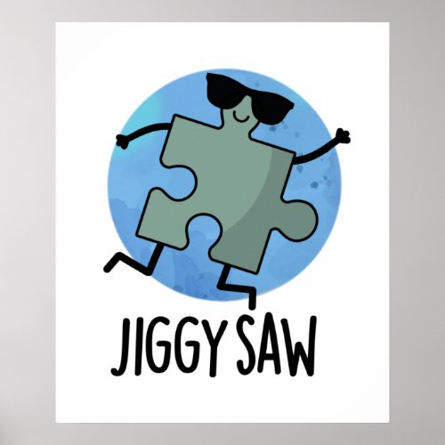 Jiggy Saw Funny Dancing Jigsaw Puzzle Pun Poster