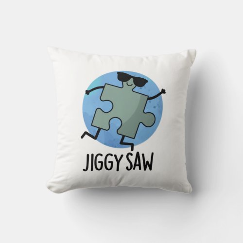 Jiggy Saw Funny Dancing Jigsaw Puzzle Pun Throw Pillow