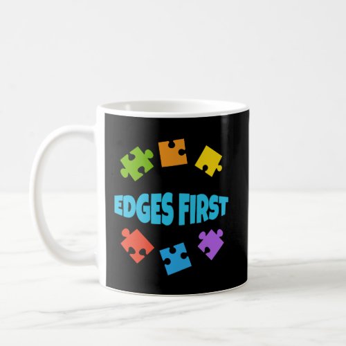 Jigsaw Puzzle Lovers Edges First Gift Shirt Coffee Mug