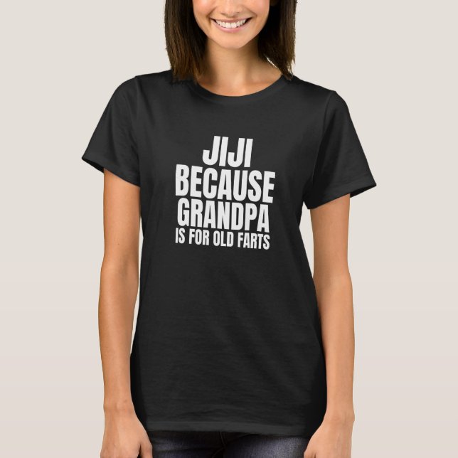 Jiji Not An Old Fart Grandpa In Japanese Jiji T-Shirt (Front)