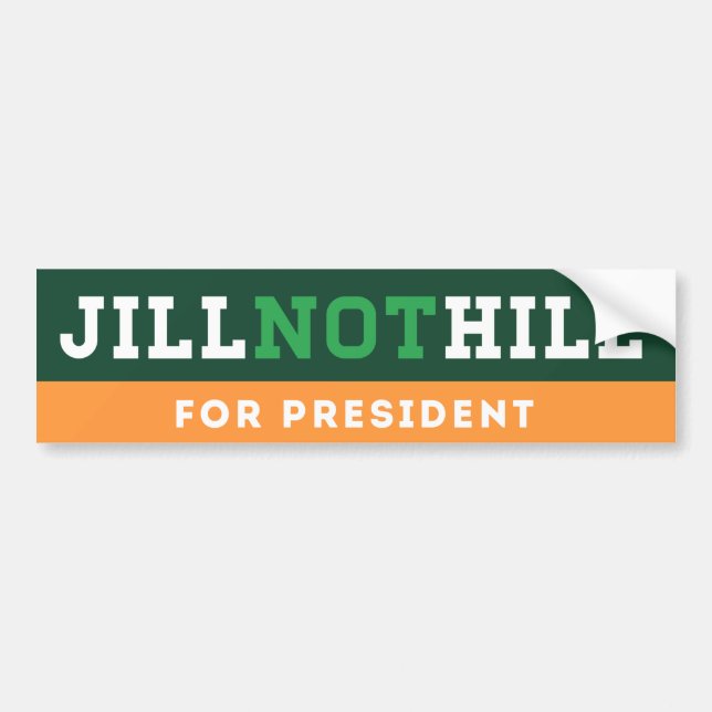 Jill Not Hill Bumper Sticker (Front)