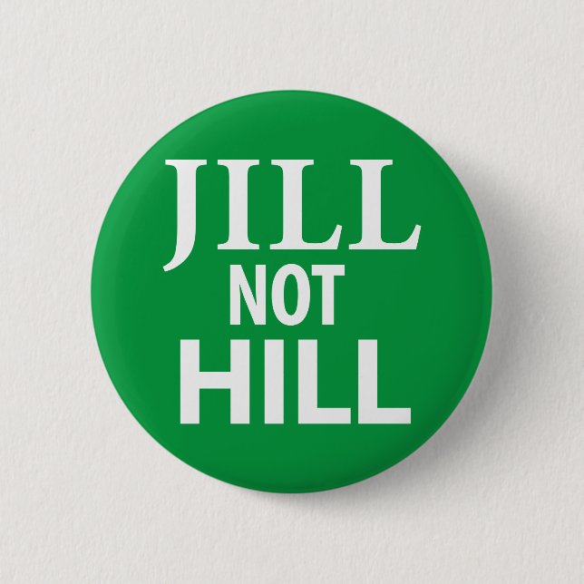 Jill Not Hill Button (Front)