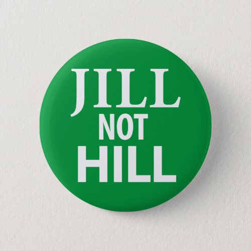 Jill Not Hill Button