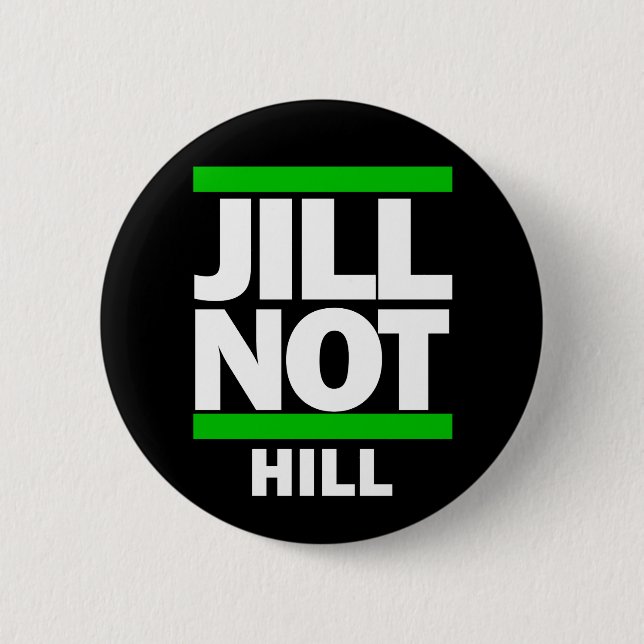 Jill Not Hill Pinback Button (Front)
