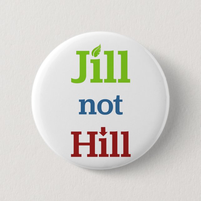 Jill Not Hill Pinback Button (Front)