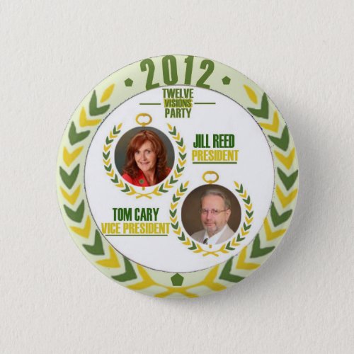 Jill ReedTom Cary for PresidentVeep in 2012 Pinback Button