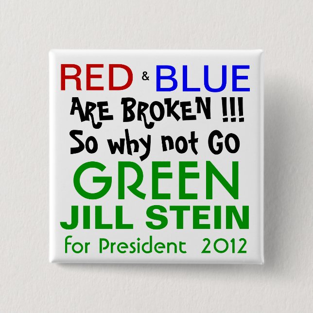 Jill Stein for President 2012 Green Party Pinback Button (Front)