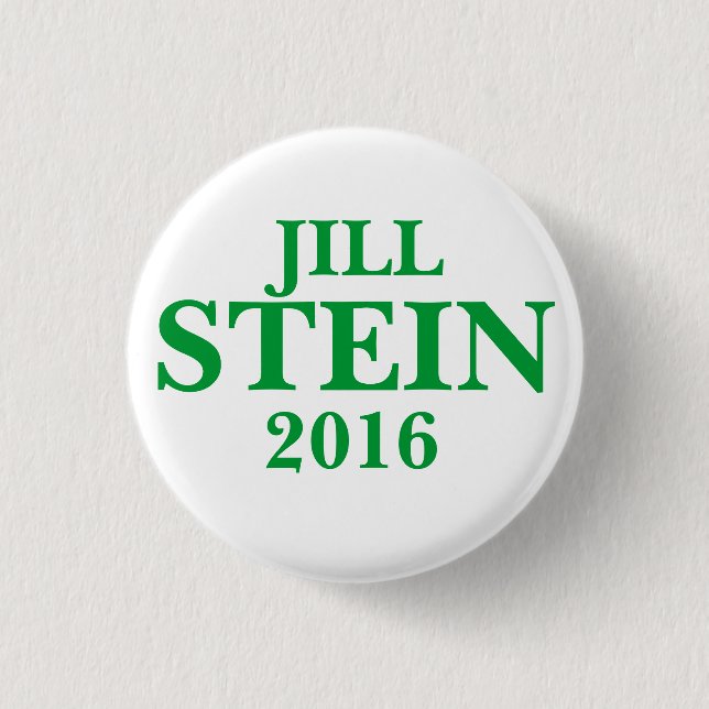 Jill STEIN FOR PRESIDENT 2016 Button (Front)