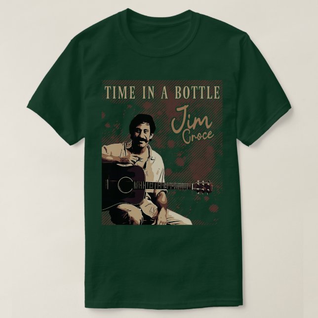 Jim Croce Time in a Bottle T-Shirt (Design Front)