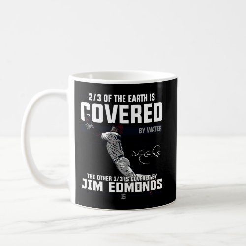 Jim Edmonds Covered By Hoodie Apparel Coffee Mug