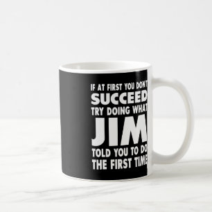 Jim Name Personalized Birthday Fun Christmas Joke  Coffee Mug