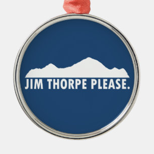Jim Thorpe Pennsylvania Please Metal Ornament