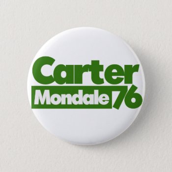 Jimmy Carter 76 Carter Mondale Retro Politics Button by Hipster_Farms at Zazzle