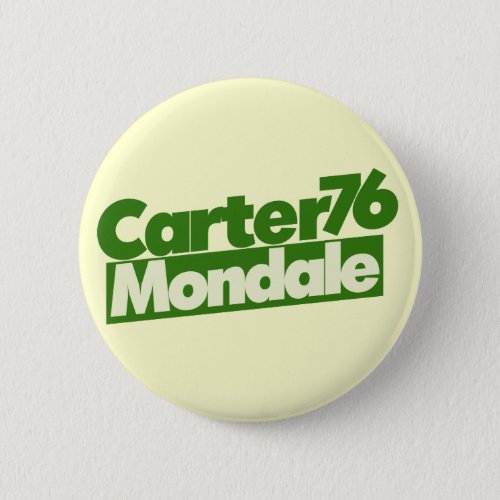 Jimmy Carter 76 Carter Mondale retro Politics Button