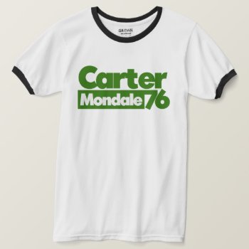 Jimmy Carter 76 Carter Mondale Retro Politics T-shirt by Hipster_Farms at Zazzle