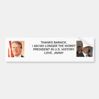 Jimmy Carter Barack Obama Thanks Bumper Sticker