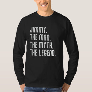 Jimmy Man Myth Legend Shirt Gifts For Mens Funny J