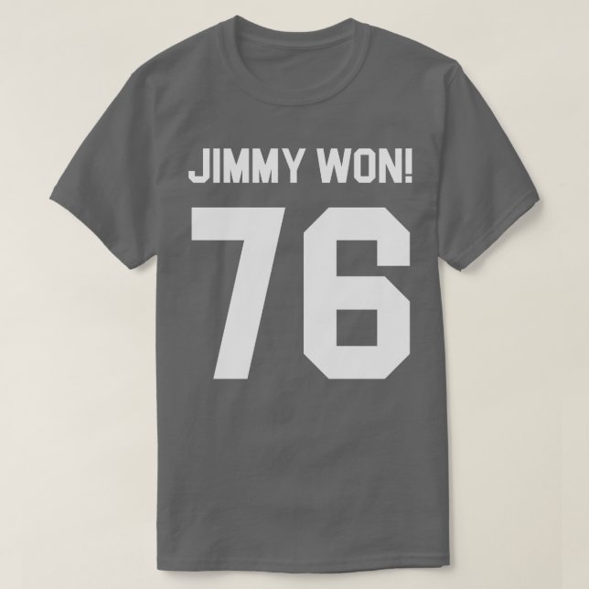 Jimmy ter Jimmy Won 1976 Presidential Campaign T-Shirt (Design Front)