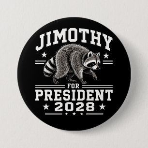Jimothy for president 2028 button