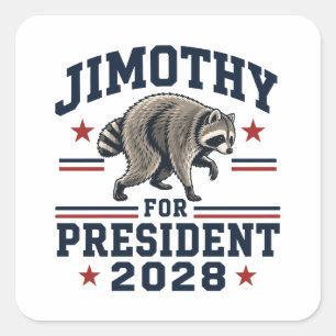 Jimothy for president 2028 square sticker