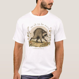 Jimothy from Seattle It’s OK to Be Weird Raccoon T-Shirt