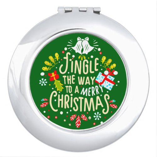 Jingle All the Way A Magical Holiday Expedition Compact Mirror