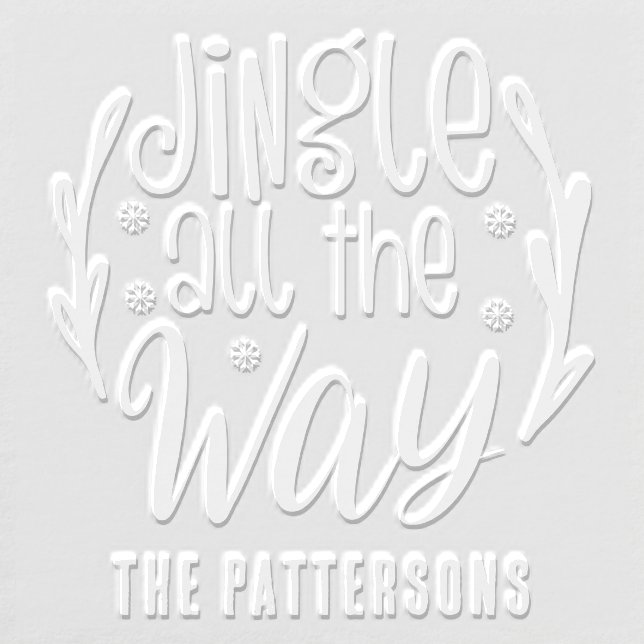 Jingle All The Way Christmas Holidays Personalized Embosser (Design)