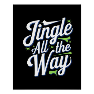 Jingle All The Way Digital Art Design Poster