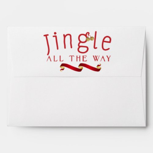 JINGLE ALL THE WAY Holiday Invitation Envelope