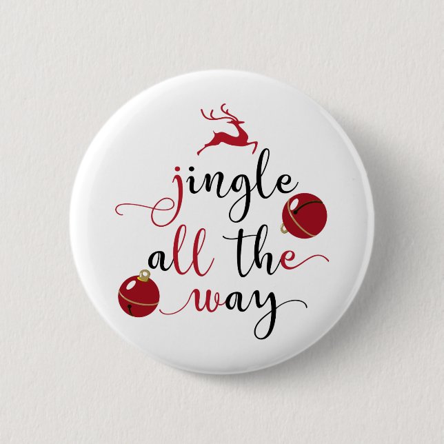 jingle all the way pinback button (Front)