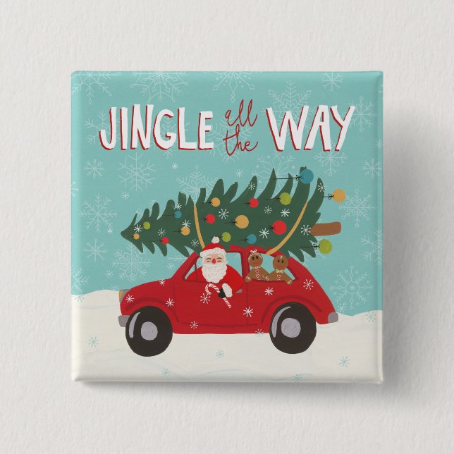 Jingle All The Way | Santa Car Button (Front)