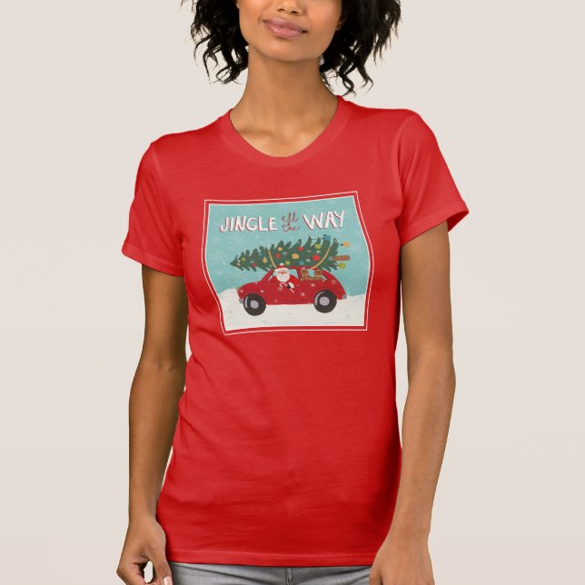 Jingle All The Way | Santa Car T-Shirt (Front)