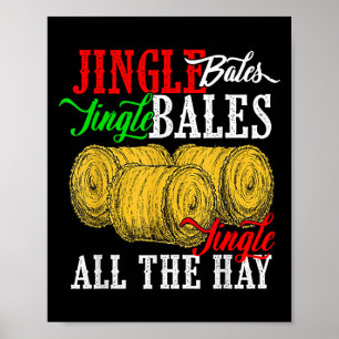 Jingle Bales Jingle Bales Jingle All The Hay Farm Poster