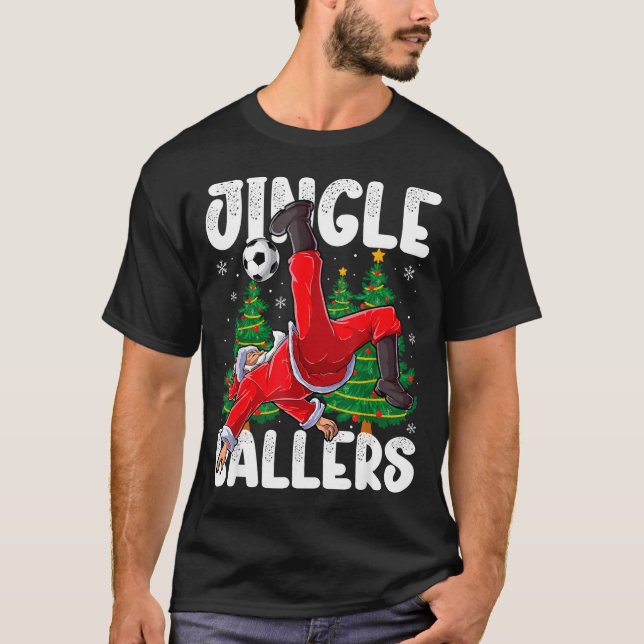 Jingle Ballers Santa Football Christmas Soccer Pla T-Shirt (Front)