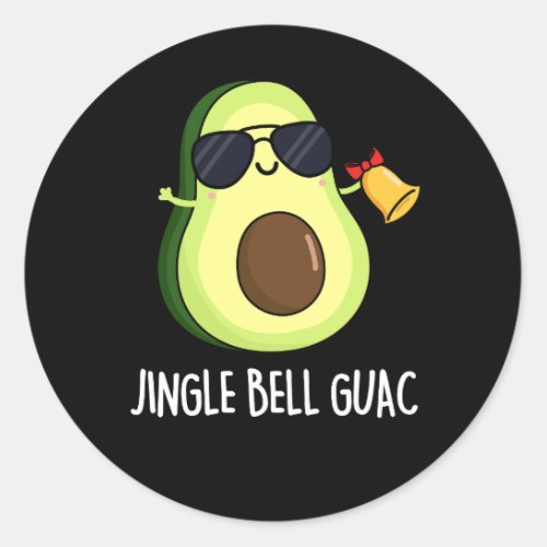 Jingle Bell Guac Funny Avocado Pun Dark BG Classic Round Sticker