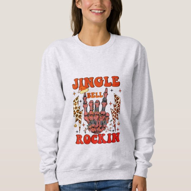 Jingle Bell Rockin Sweatshirt (Front)