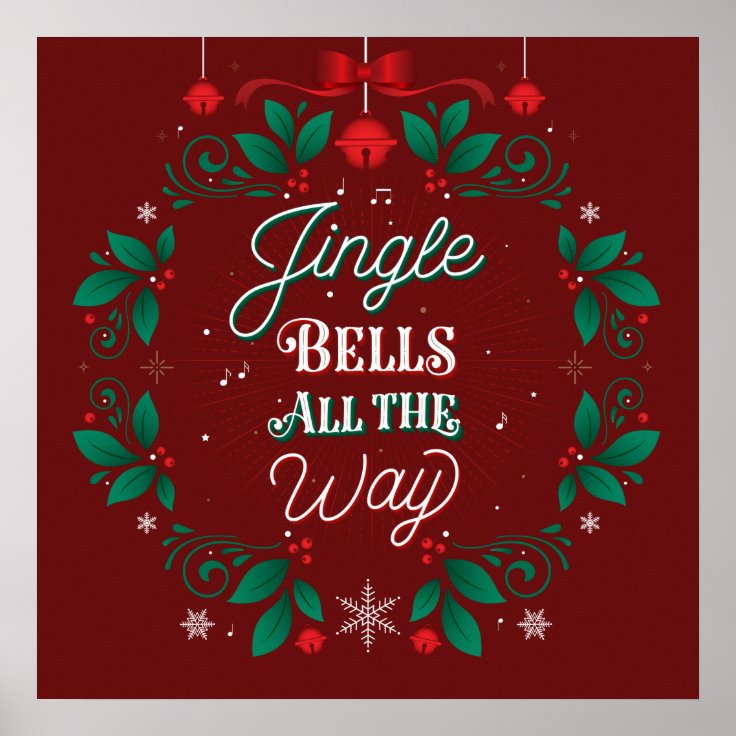 Jingle Bells All The Way Christmas Poster 24x24 Zazzle