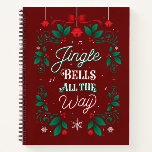 Jingle Bells All The Way Christmas Sketchbook Notebook