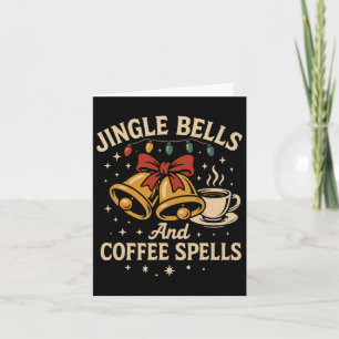 Jingle Bells Coffee Lover Funny Christmas Morning  Card