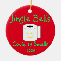 Jingle Bells, Covid-19 Smells Ceramic Ornament