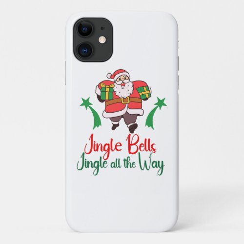 Jingle bells jingle all the way Santa iPhone 11 Case