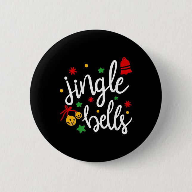 Jingle Bells Jingle All The Way Xmas Gift Christma Button (Front)